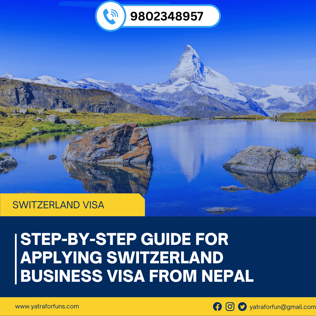 Step-by-Step Guide for Applying Switzerland Business Visa from Nepal