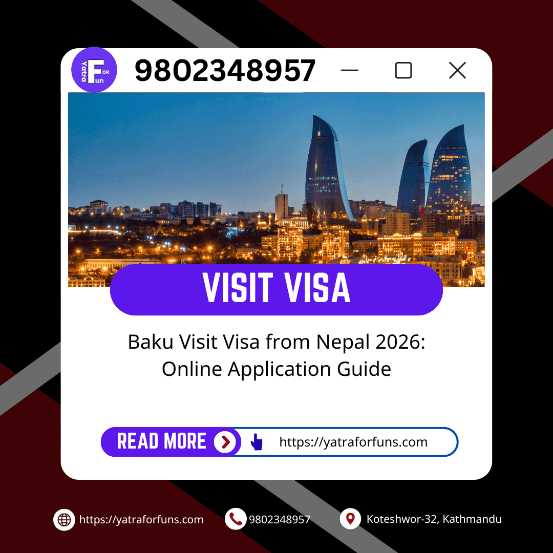Baku Visit Visa from Nepal 2026: Online Application Guide