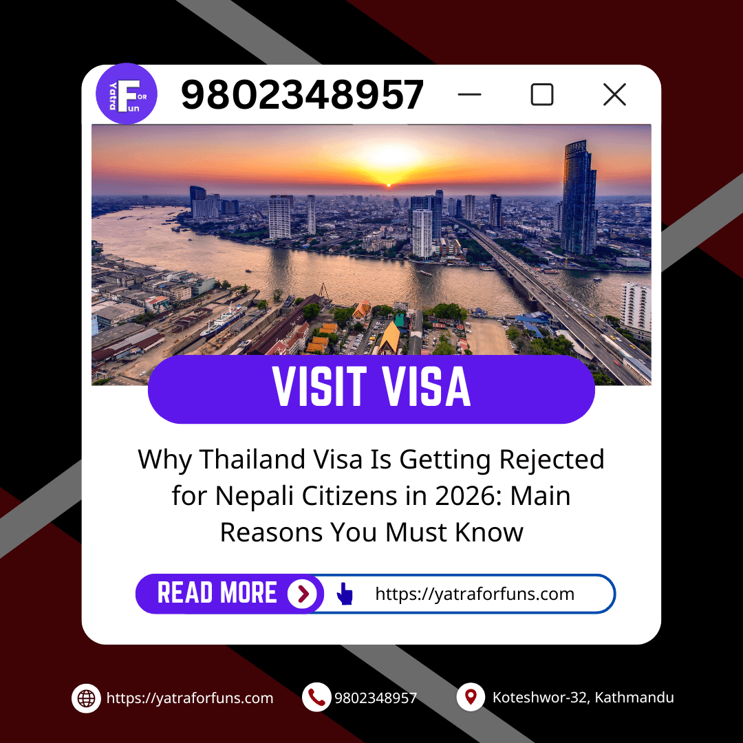 Why Thailand Visa Is Getting Rejected for Nepali Citizens in 2026: Main Reasons You Must Know