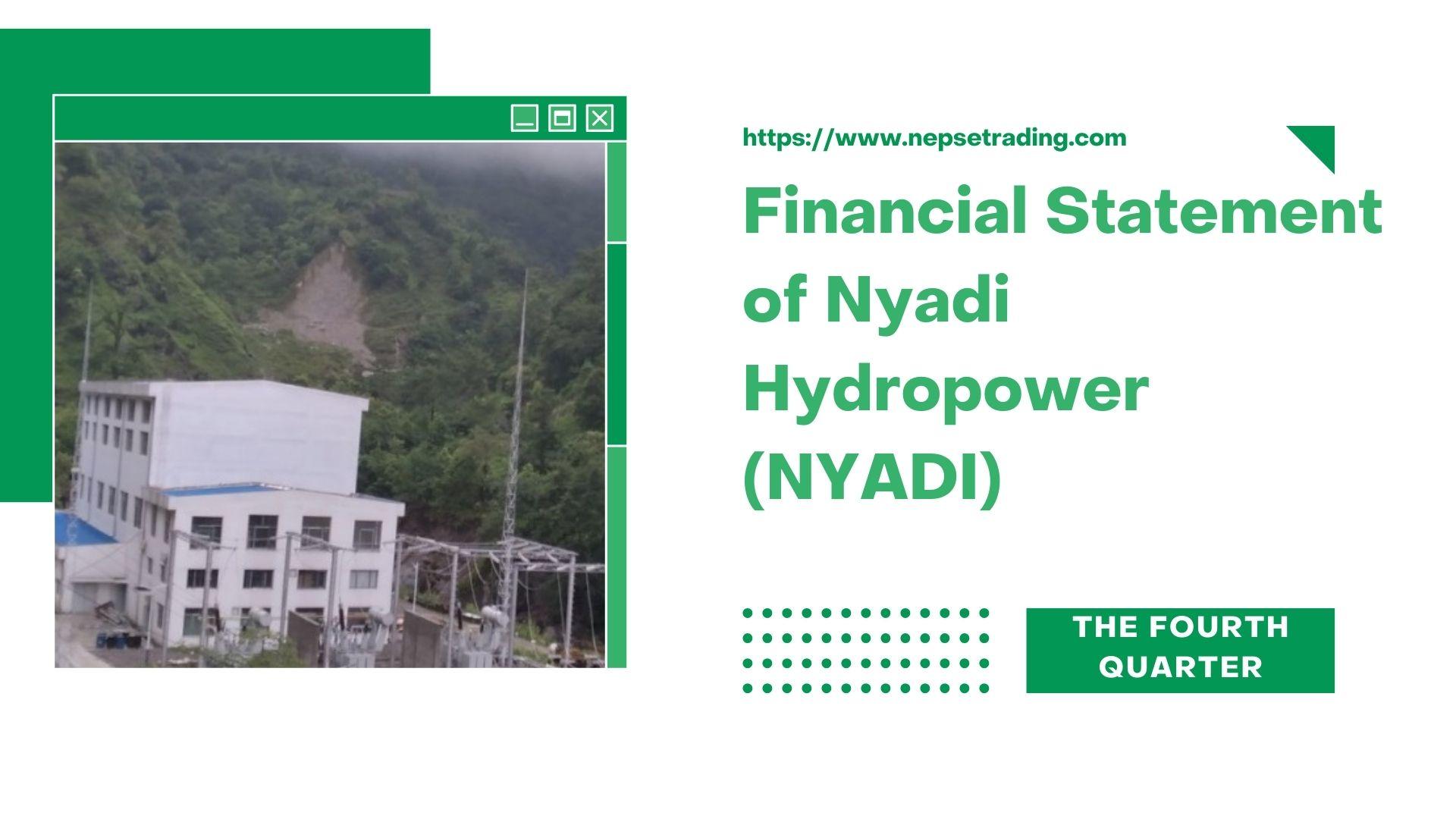 Financial Statement of Nyadi Hydropower (NYADI) 