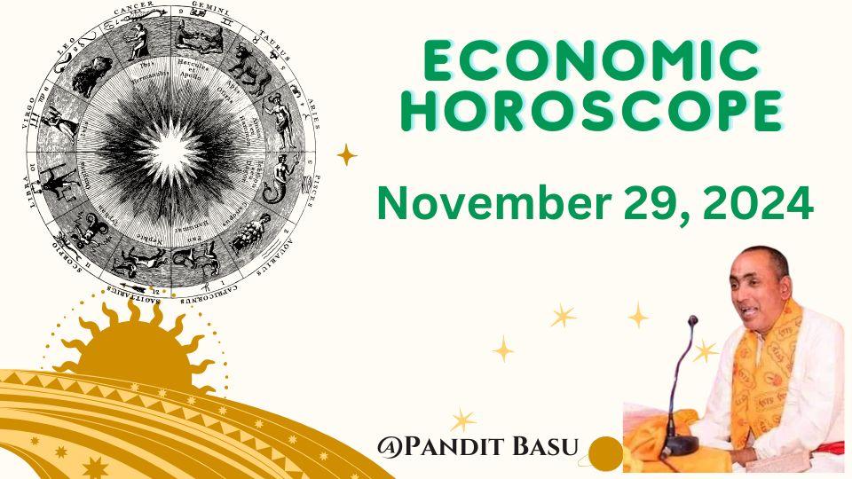 Economic Horoscope for November 29, 2024 (Friday)