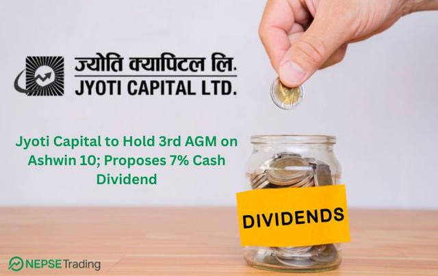 Jyoti Capital to Hold 3rd AGM on Ashwin 10; Proposes 7% Cash Dividend