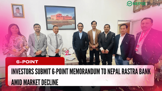 Investors Submit 6-Point Memorandum to Nepal Rastra Bank Amid Market Decline