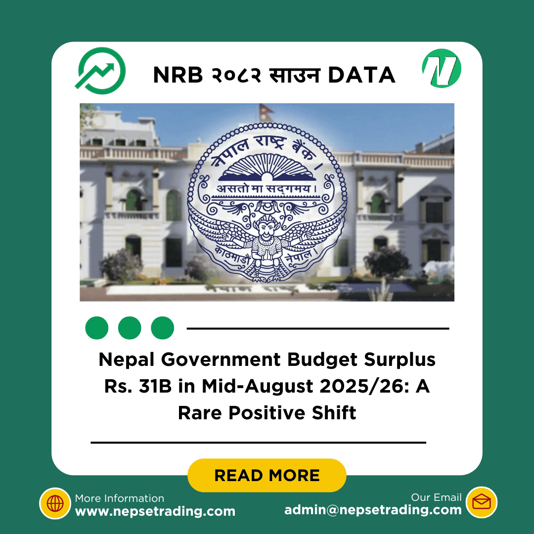 Nepal Government Budget Surplus Rs. 31B in Mid-August 2025/26: A Rare Positive Shift