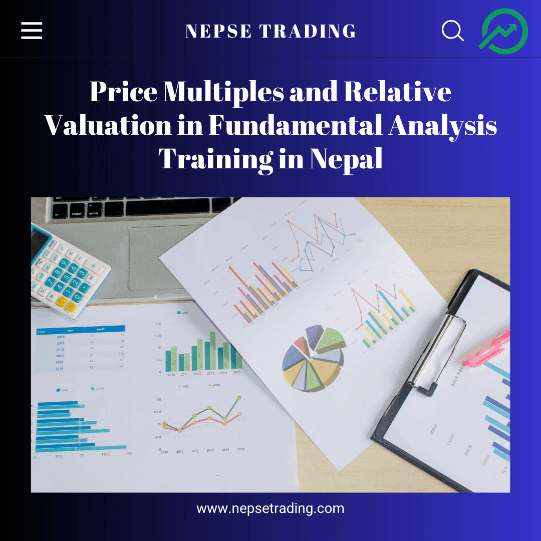 Price Multiples and Relative Valuation in Fundamental Analysis Training in Nepal