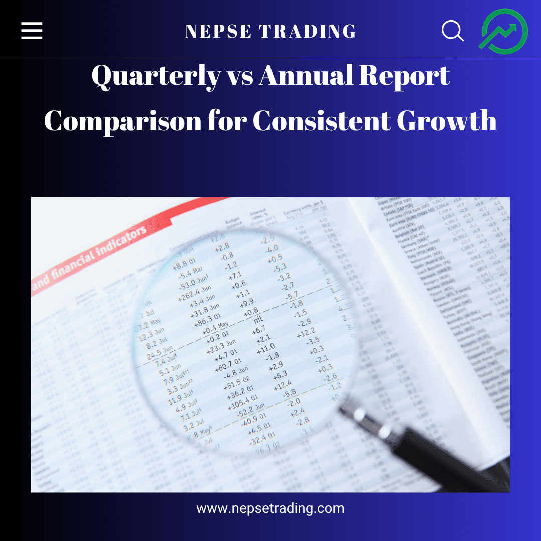 Quarterly vs Annual Report Comparison for Consistent Growth