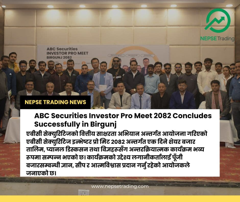 ABC Securities Investor Pro Meet 2082 Concludes Successfully in Birgunj