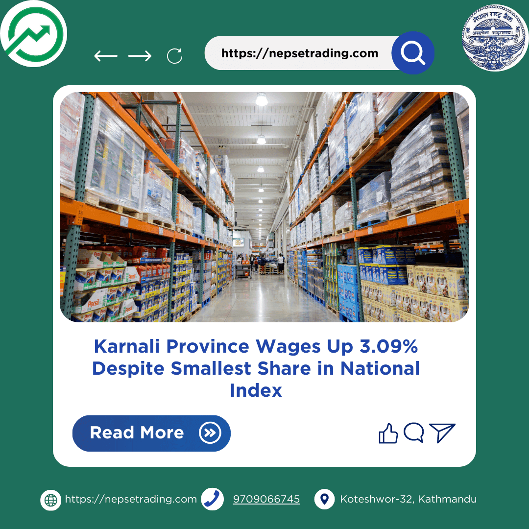 Karnali Province Wages Up 3.09% Despite Smallest Share in National Index