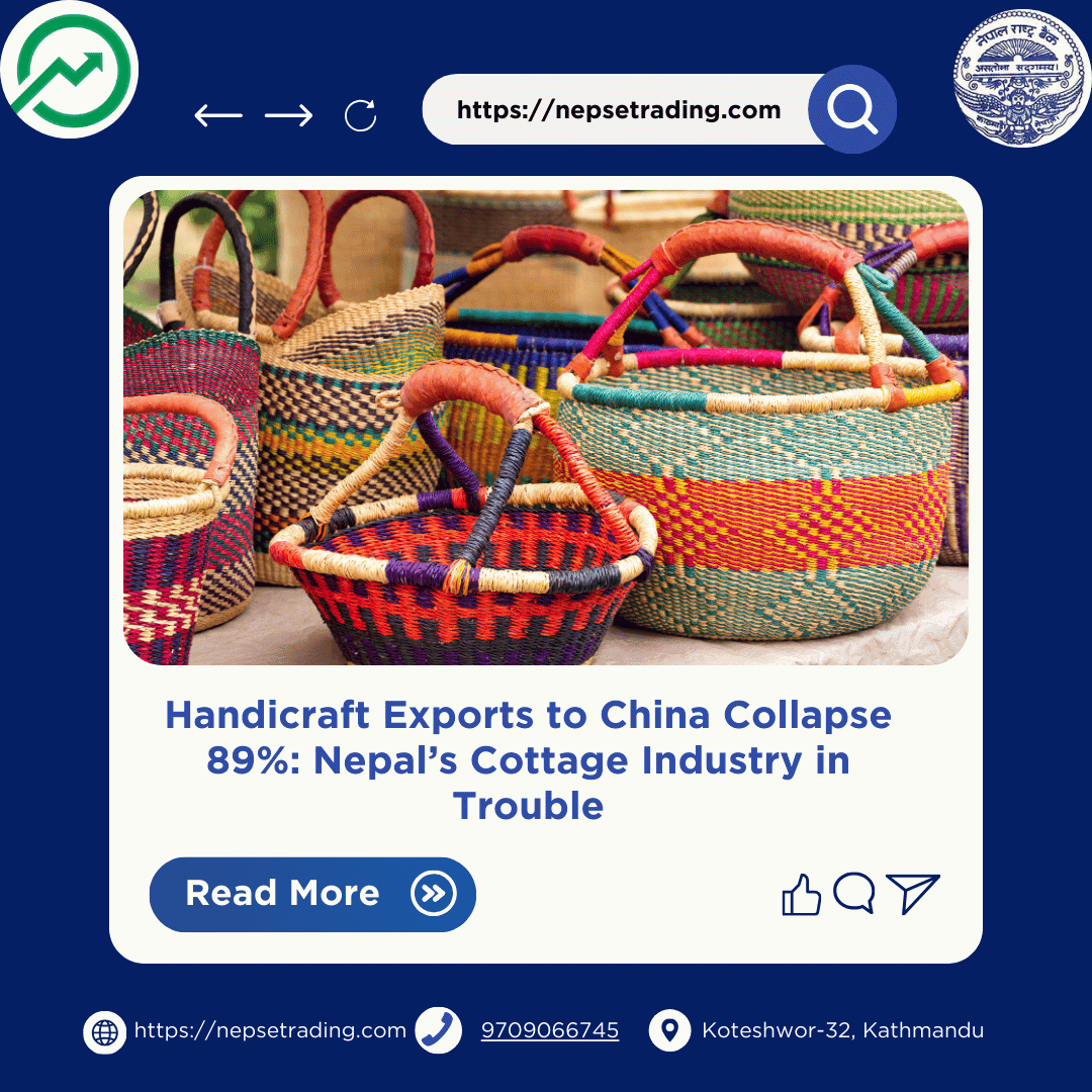 Handicraft Exports to China Collapse 89%: Nepal’s Cottage Industry in Trouble