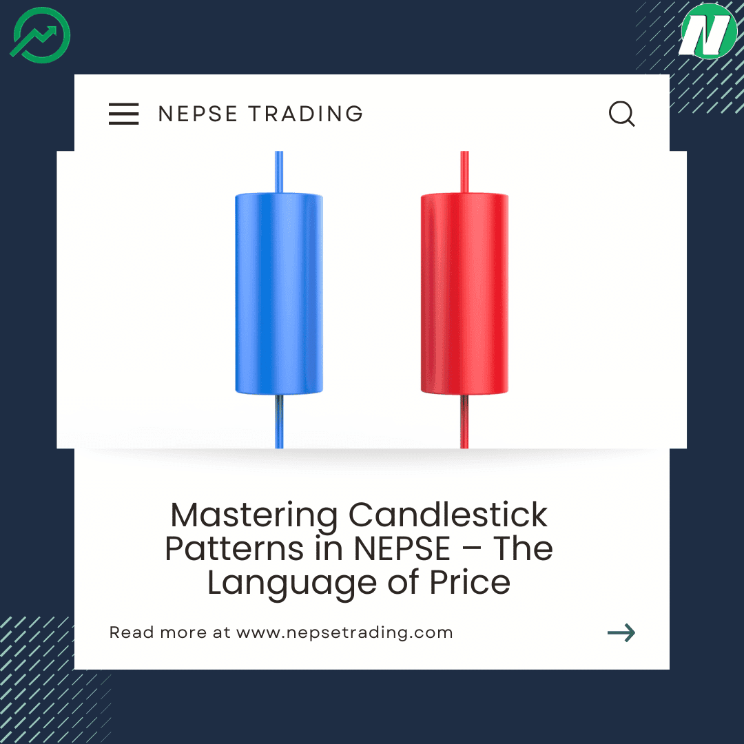Mastering Candlestick Patterns in NEPSE – The Language of Price