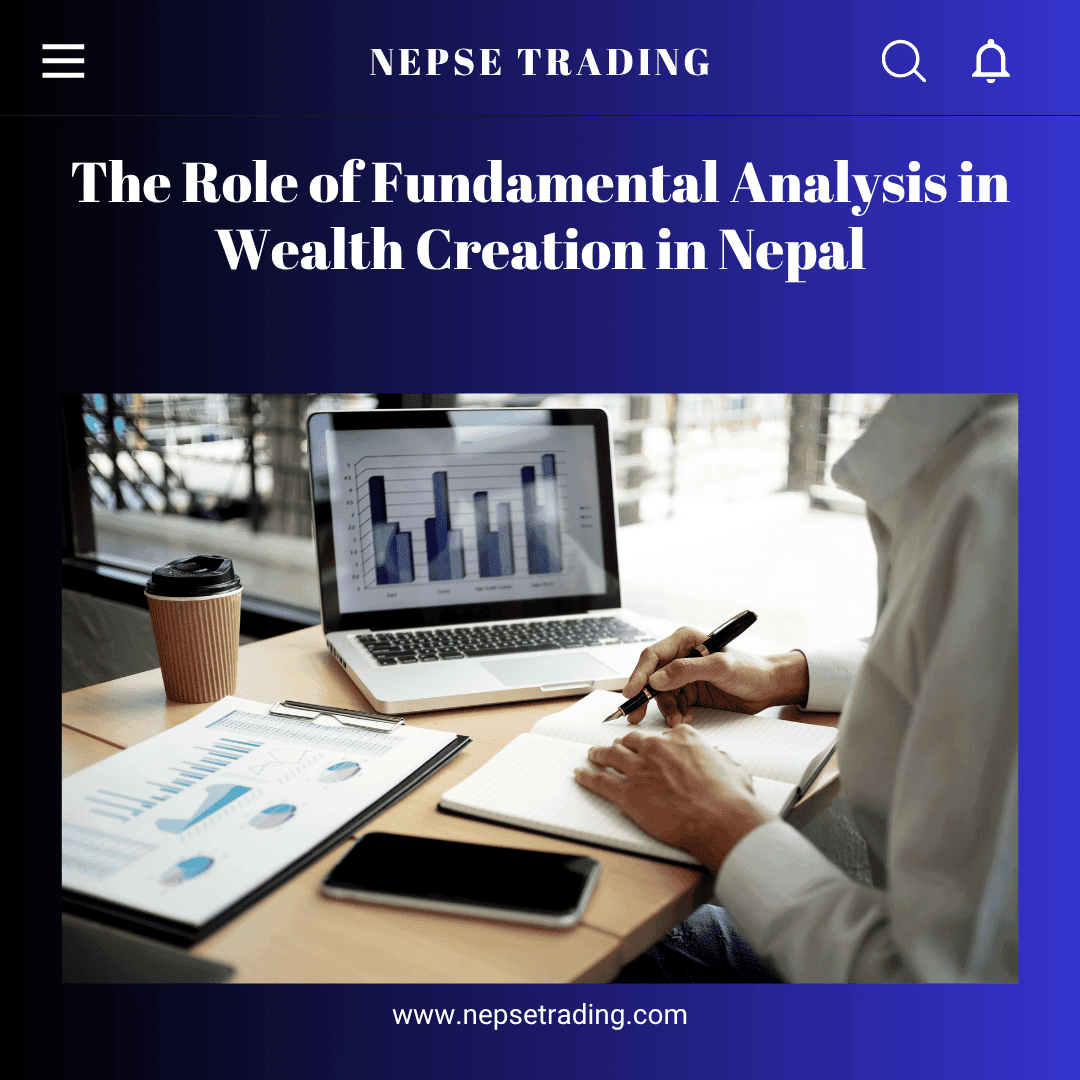 The Role of Fundamental Analysis in Wealth Creation in Nepal