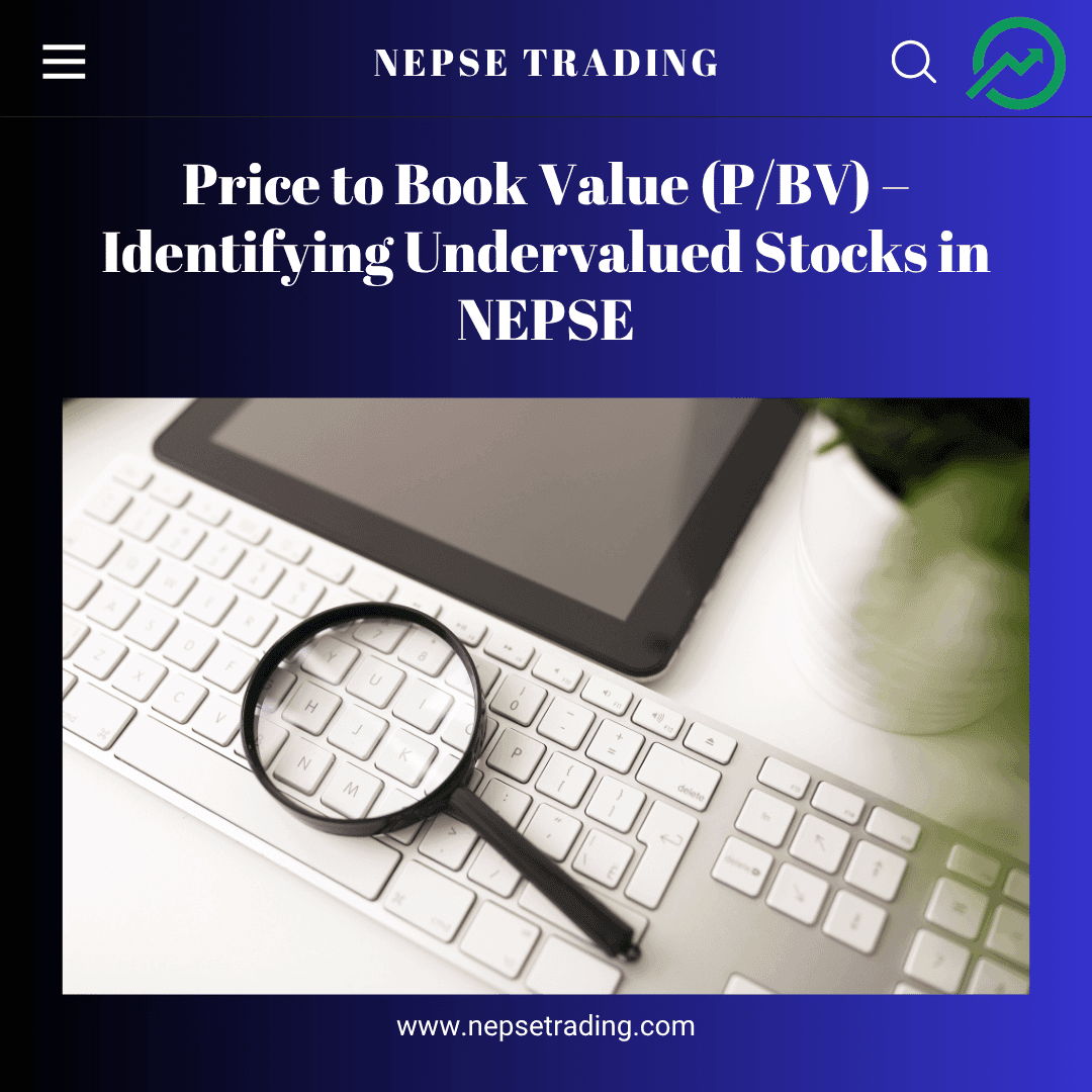 Price to Book Value (P/BV) – Identifying Undervalued Stocks in NEPSE