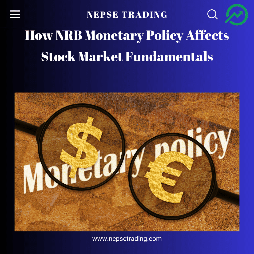 How NRB Monetary Policy Affects Stock Market Fundamentals