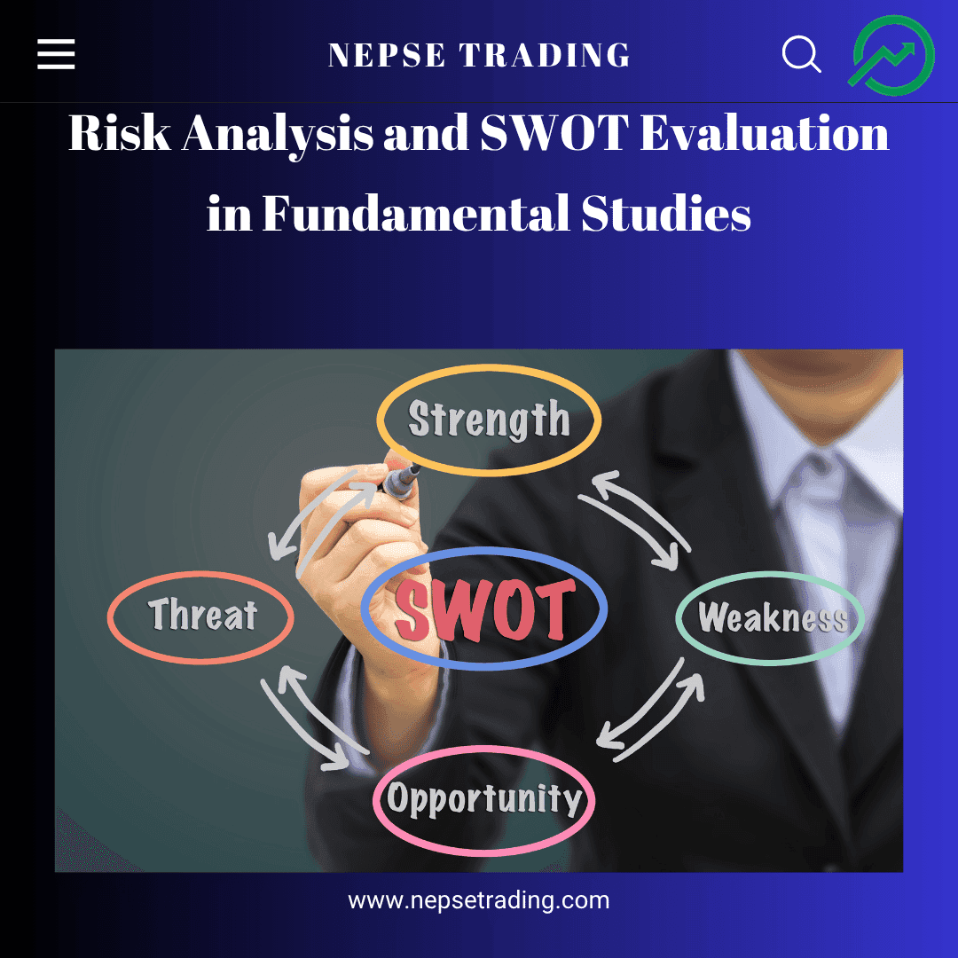 Risk Analysis and SWOT Evaluation in Fundamental Studies