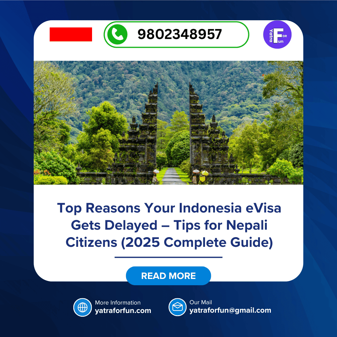 Top Reasons Your Indonesia eVisa Gets Delayed – Tips for Nepali Citizens (2025 Complete Guide)