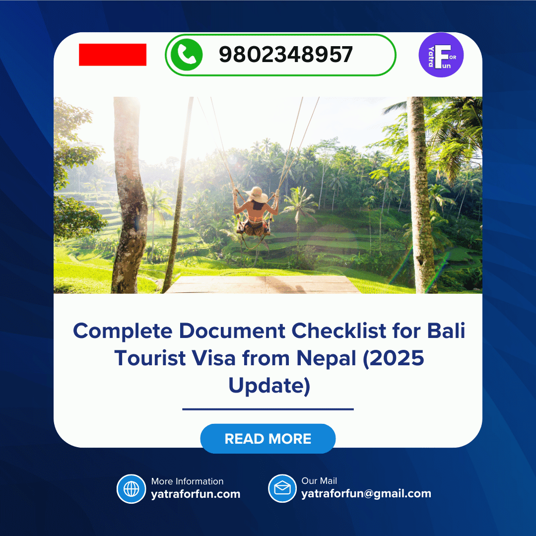 Complete Document Checklist for Bali Tourist Visa from Nepal (2025 Update)