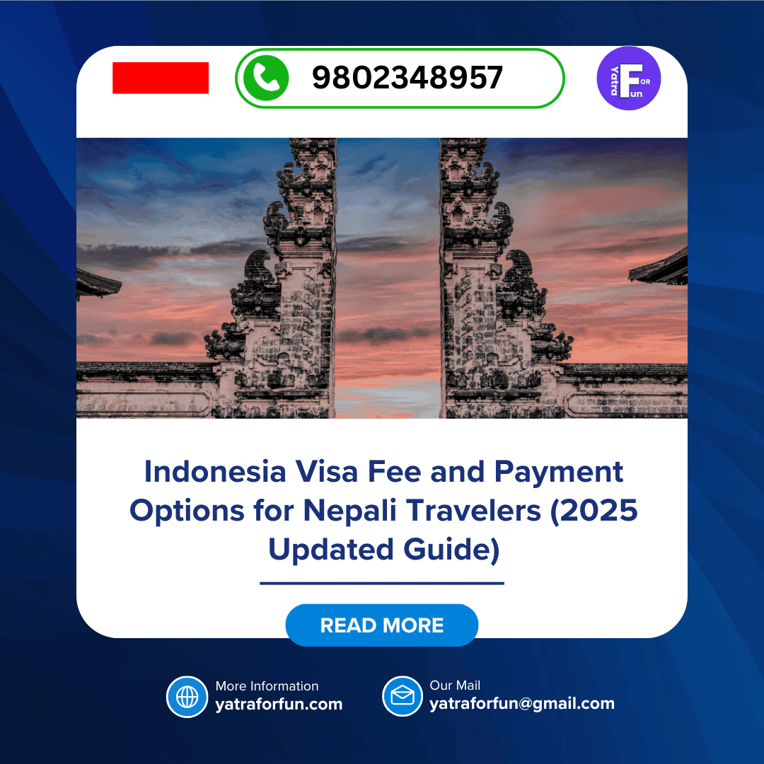 Indonesia Visa Fee and Payment Options for Nepali Travelers (2025 Updated Guide)