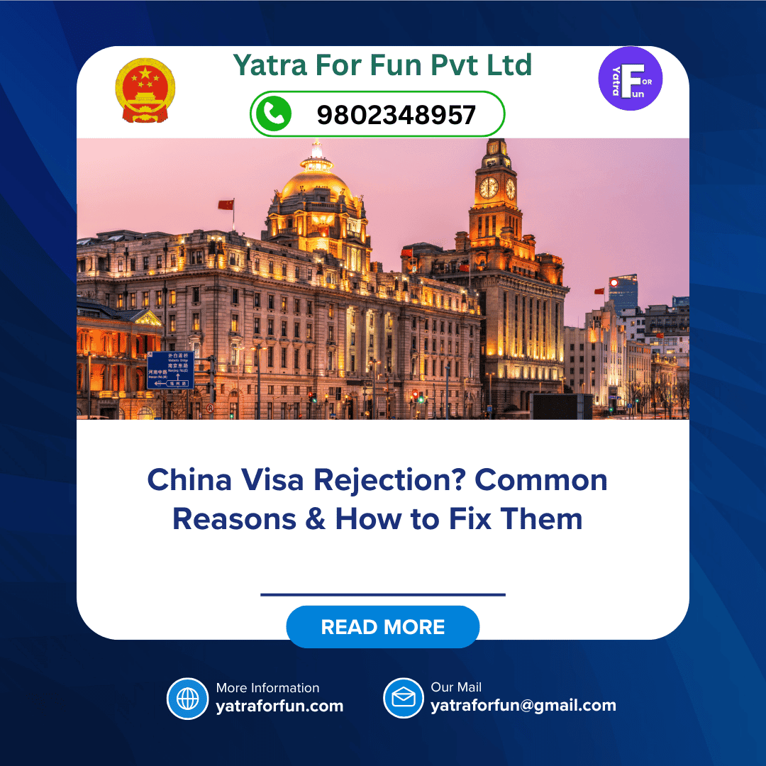China Visa Rejection? Common Reasons & How to Fix Them