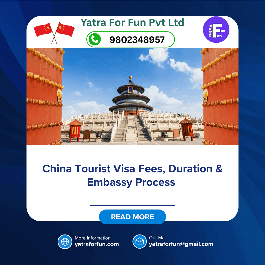 China Tourist Visa Fees, Duration & Embassy Process