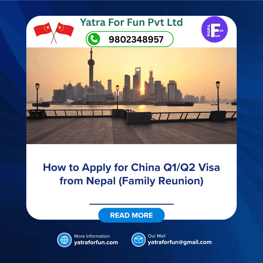 How to Apply for China Q1/Q2 Visa from Nepal (Family Reunion)
