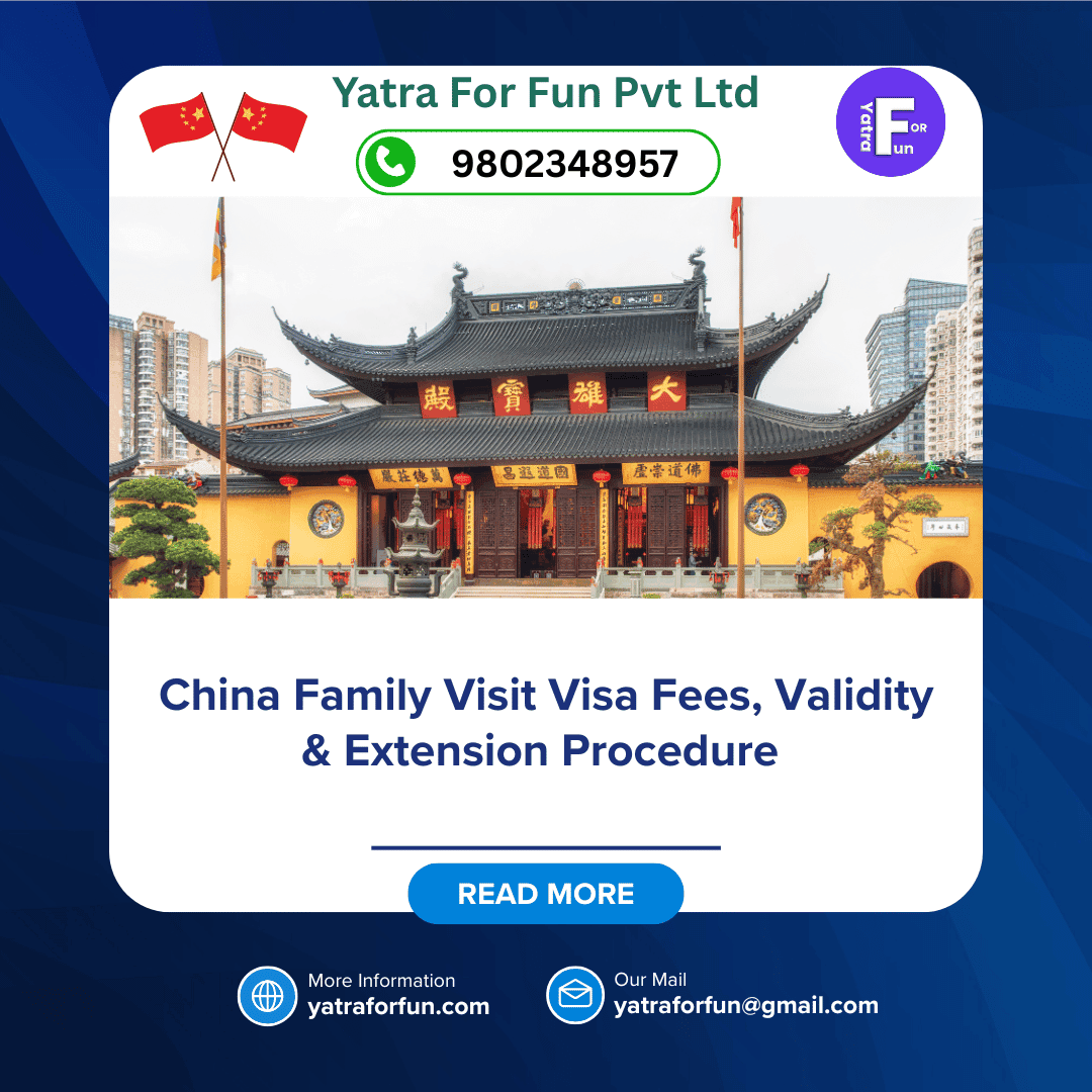 China Family Visit Visa Fees, Validity & Extension Procedure