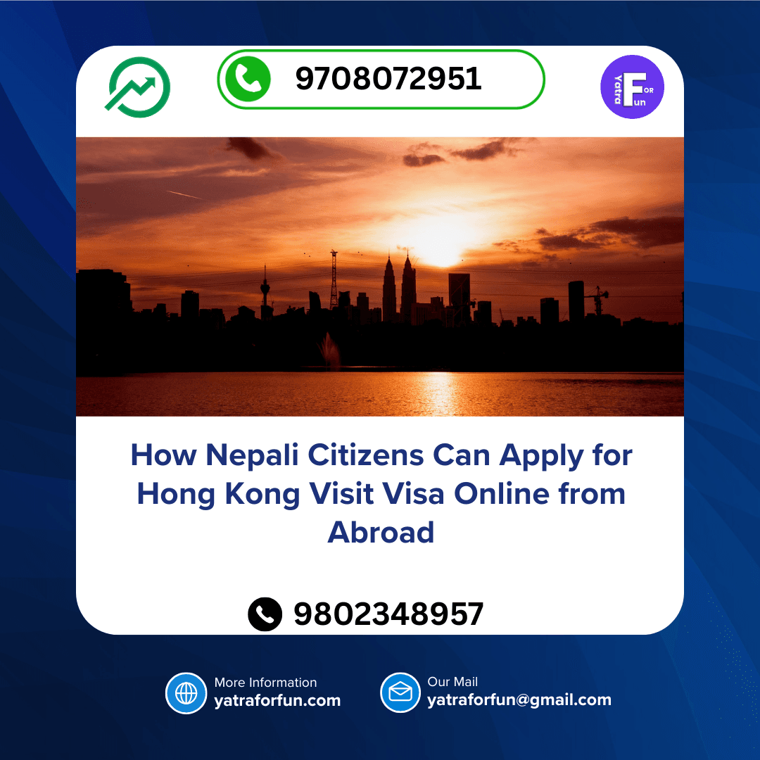 How Nepali Citizens Can Apply for Hong Kong Visit Visa Online from Abroad