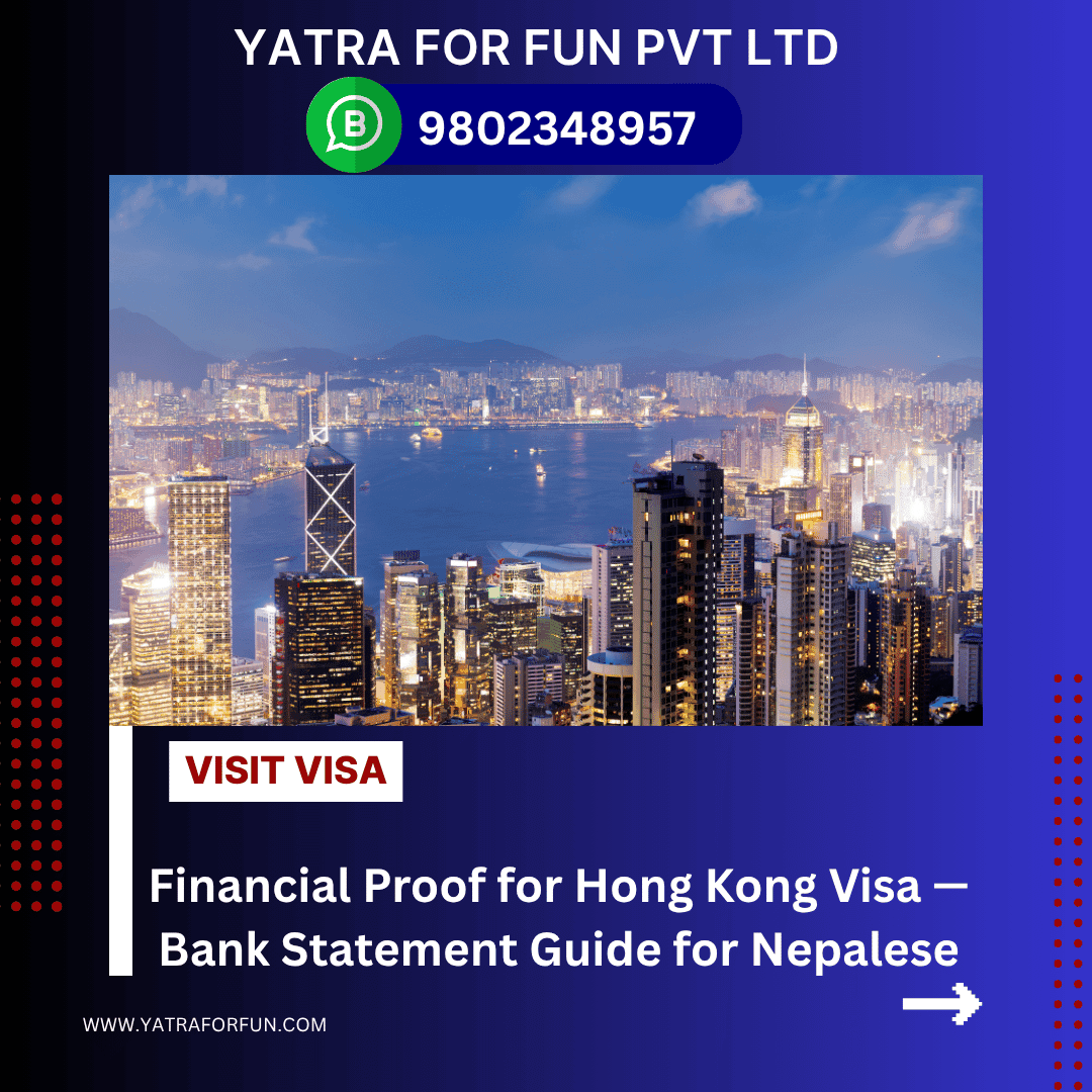 Financial Proof for Hong Kong Visa — Bank Statement Guide for Nepalese